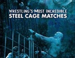 Wwe Wrestlings Most Incredible Steel Cage Matches Cover