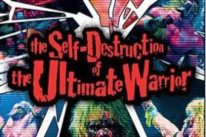 The Self Destruction Of The Ultimate Warrior Dvd Cover