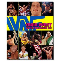 Main Event Wwe In The Raging 80s Book Cover