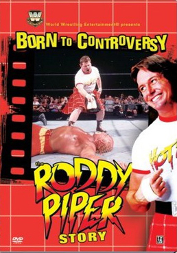 Born To Controversy The Roddy Piper Story Dvd Cover 0
