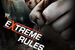 Wwe Extreme Rules 2013 Poster