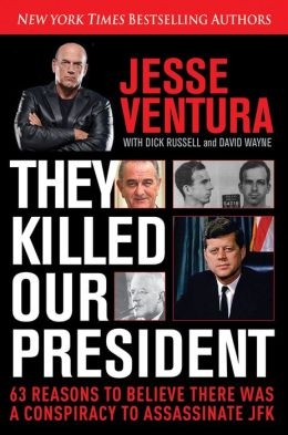 Jesse Ventura Book Killed President Jfk
